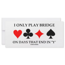 I Only Play Bridge On Days That End In "Y" rack cards