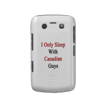 I Only Sleep With Canadian Guys Blackberry Case