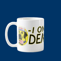 I Only Vote Democrat! mugs
