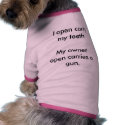 I open carry my teeth My owner open carries a gun. pet clothing