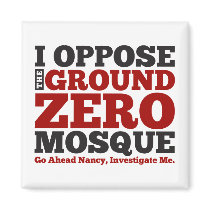 I Oppose the Ground Zero Mosque Magnets
