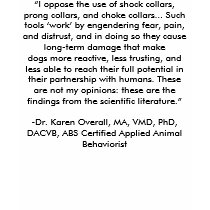 “I oppose the use of shock collars, prong colla... Shirt