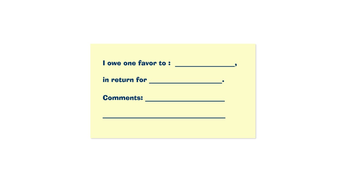 I owe you a favor business card zazzle