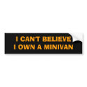 I OWN A MINIVAN??? bumper stickers by trish1968 I OWN A MINIVAN??? bumper stickers