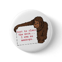 I Own No Monkeys buttons