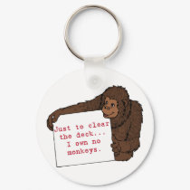 I Own No Monkeys keychains