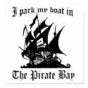 I park my boat in The Pirate Bay posters