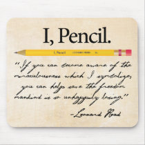 I, Pencil Leonard Read Mousepad mousepads