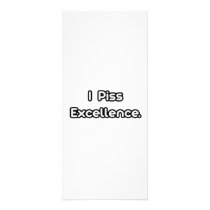 I Piss Excellence Full Color Rack Card