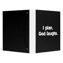 I plan God laughs Vinyl Binder