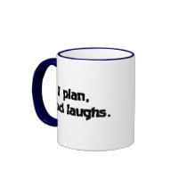 I plan God laughs Coffee Mugs