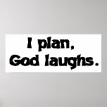 I plan God laughs Print