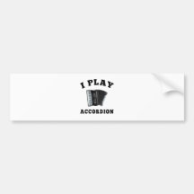 I Play Accordion Bumper Sticker