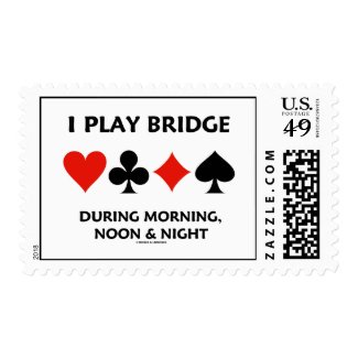 I Play Bridge During Morning, Noon & Night Postage