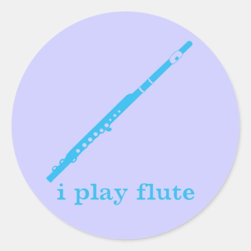 I Play Flute Classic Round Sticker Zazzle