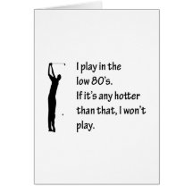 I Play In The Low 80's Golf Design Greeting Cards