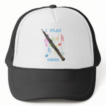 I Play Oboe Trucker Hats