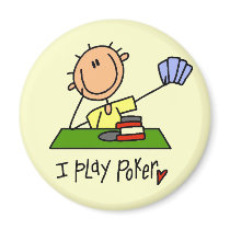 I Play Poker Tshirts and Gifts magnets