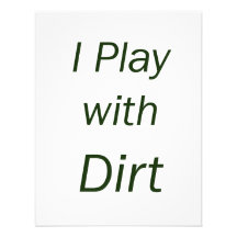 I Play With Dirt Green Letters Personalized Announcement