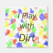 I Play With Dirt Green Letters Magnets