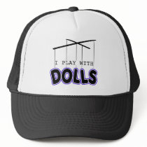I PLAY WITH DOLLS hats by tuffshops I PLAY WITH DOLLS hats
