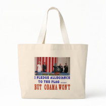 I PLEDGE ALLEGIANCE BUT OBAMA WON'T TOTE BAG