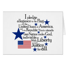 I pledge Allegiance to the flag of the United Card