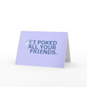 I Poked Your Friend cards
