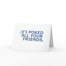 I Poked Your Friend cards