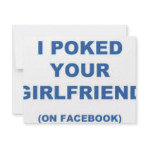 I Poked your Girlfriend invitations by pollop I Poked your Girlfriend invitations