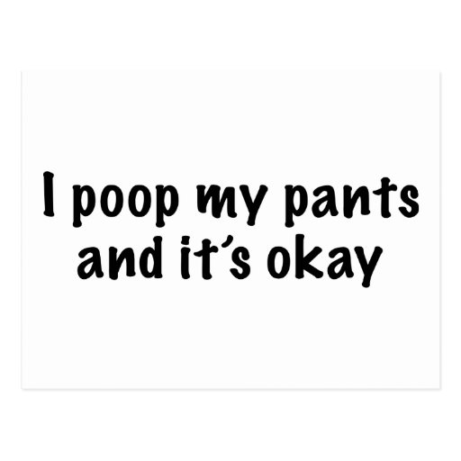 i-poop-my-pants-postcard-zazzle