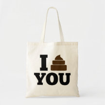 I Poop You Canvas Bags