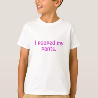 pooped pants shirt