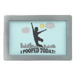 I Pooped Today Belt Buckle