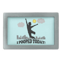 I Pooped Today Belt Buckle