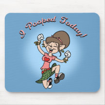 I Pooped Today! -f Mouse Pad