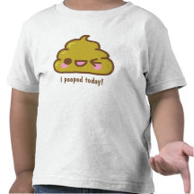 i POOPED TODAY! Funny T-shirt