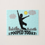 I Pooped Today Jigsaw Puzzles