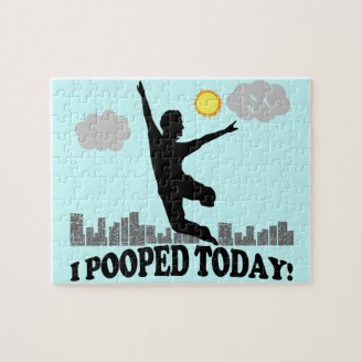 I Pooped Today Jigsaw Puzzles