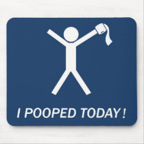 I pooped today! mousepads by Meowlanie I pooped today! mousepads