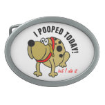 I Pooped Today Oval Belt Buckle