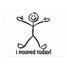 I Pooped Today Post Cards