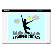 I Pooped Today Skins For Laptops