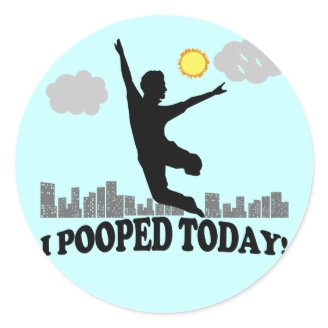 I Pooped Today Sticker