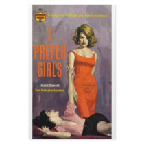 I Prefer Girls - 60s lesbian pulp novel stationery by spyderfyngers I Prefer Girls - 60s lesbian pulp novel stationery