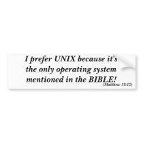 I prefer UNIX Bumper Sticker