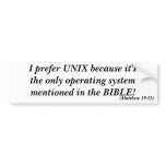 I prefer UNIX Bumper Sticker