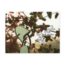 ((I profit from the bad state the world is in)) Post Cards