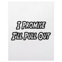 I Promise I'll Pull Out letterhead by Funny_MoFo_Shirts I Promise I'll Pull Out letterhead