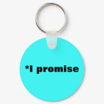 *I promise keychains